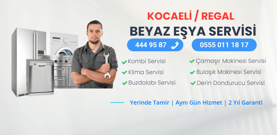 Kocaeli Regal Servisi